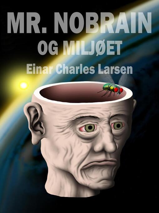 Title details for Mr.  Nobrain Og Miljoet by Einar Charles Larsen - Available